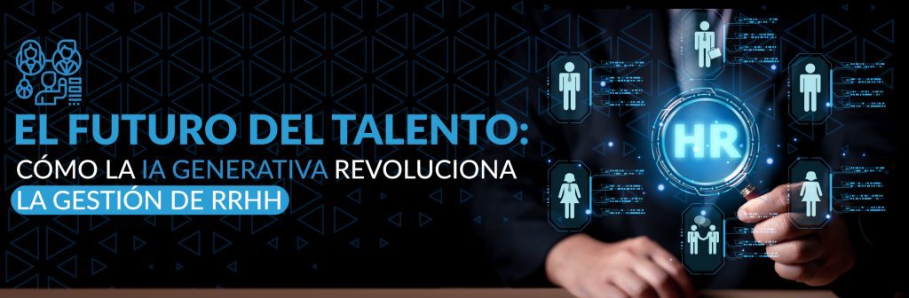 El Futuro del Talento: Cómo la IA Generativa Revoluciona la Gestión de RRHH 1 portada el futuro del talento